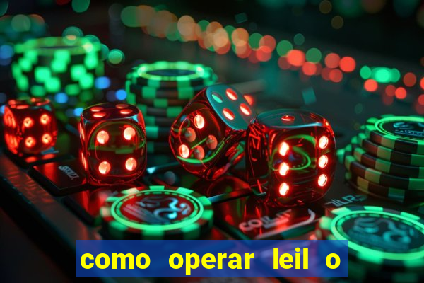 como operar leil o de abertura mini indice